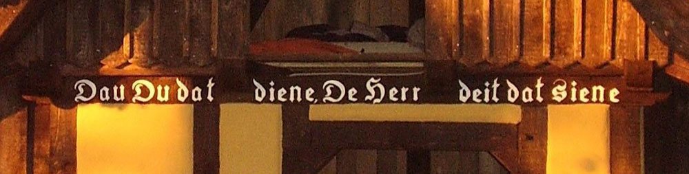 A saying on the gable wall is common with traditional German houses